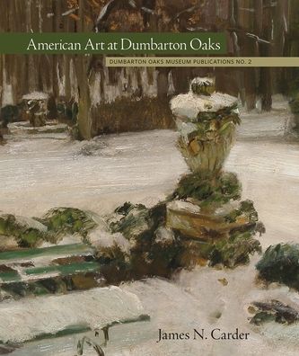 American Art at Dumbarton Oaks