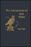 Adventures of Bob White
