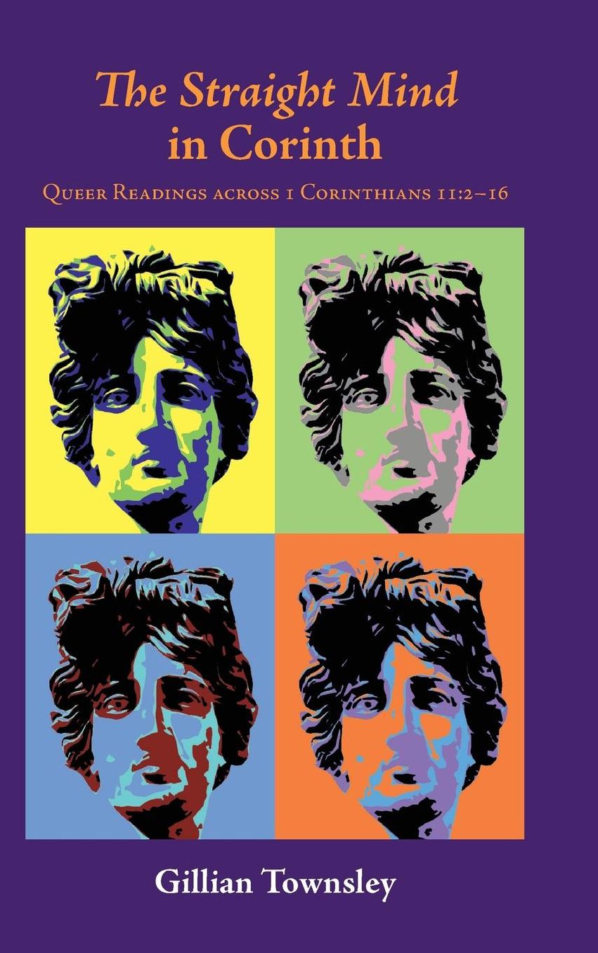 The Straight Mind in Corinth: Queer Readings across 1 Corinthians 11:22