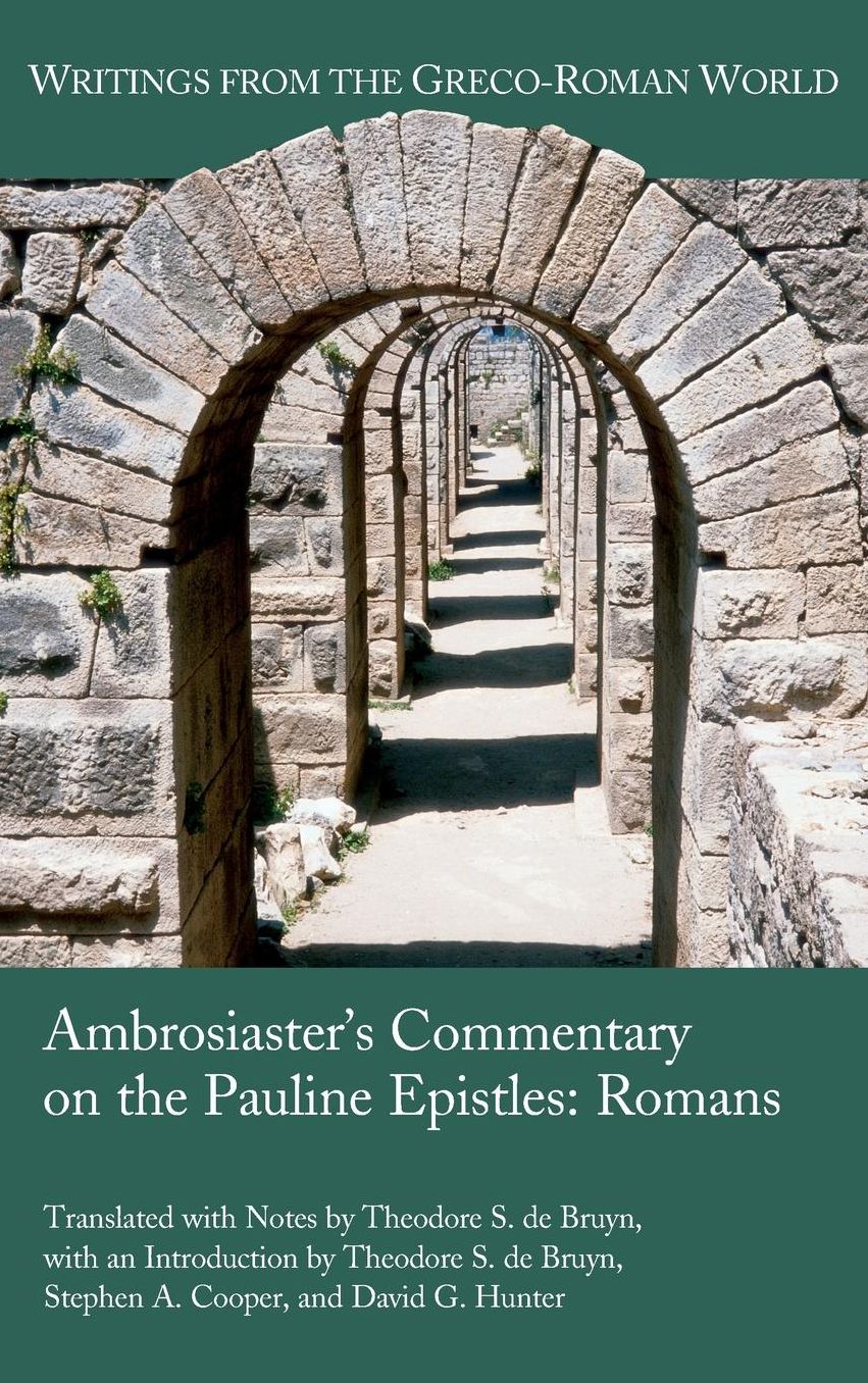 Ambrosiaster's Commentary on the Pauline Epistles