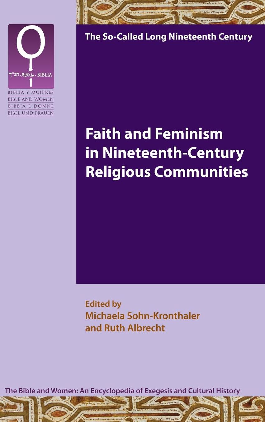 Faith and Feminism in Nineteenth-Century Religious Communities