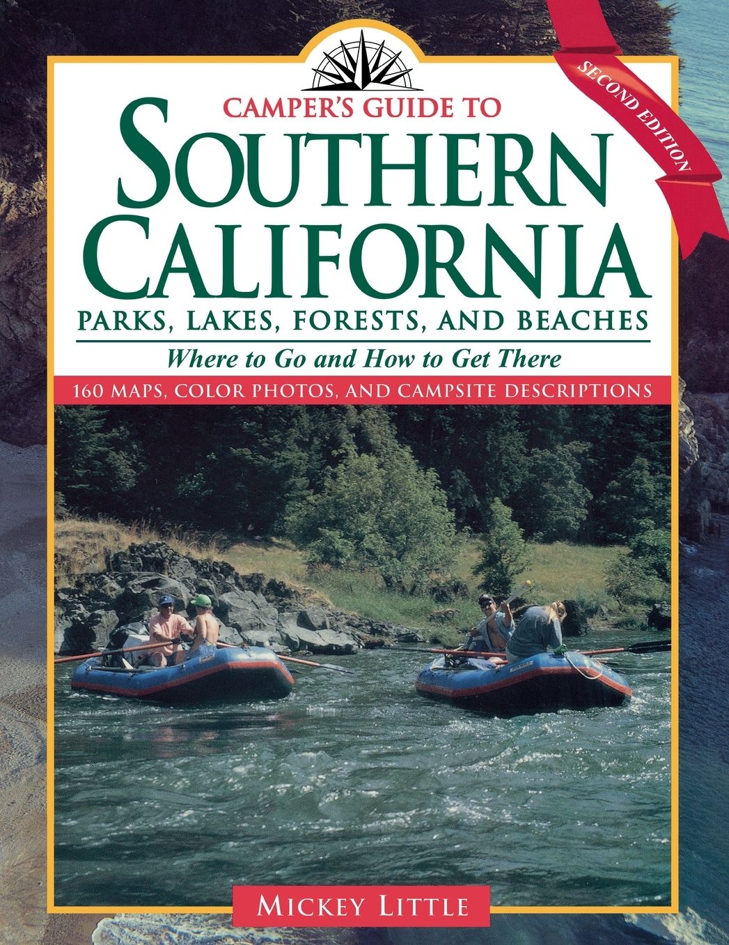 Camper's Guide to Southern California Parks, Lakes, Forests, And Beaches: Where to Go and How to Get There