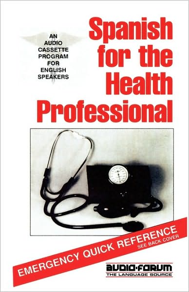 Spanish For The Health Professional