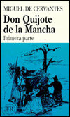 Don Quijote de la Mancha: Primera Parte
