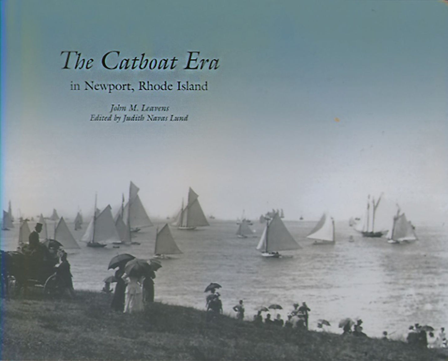 The Catboat Era in Newport, Rhode Island