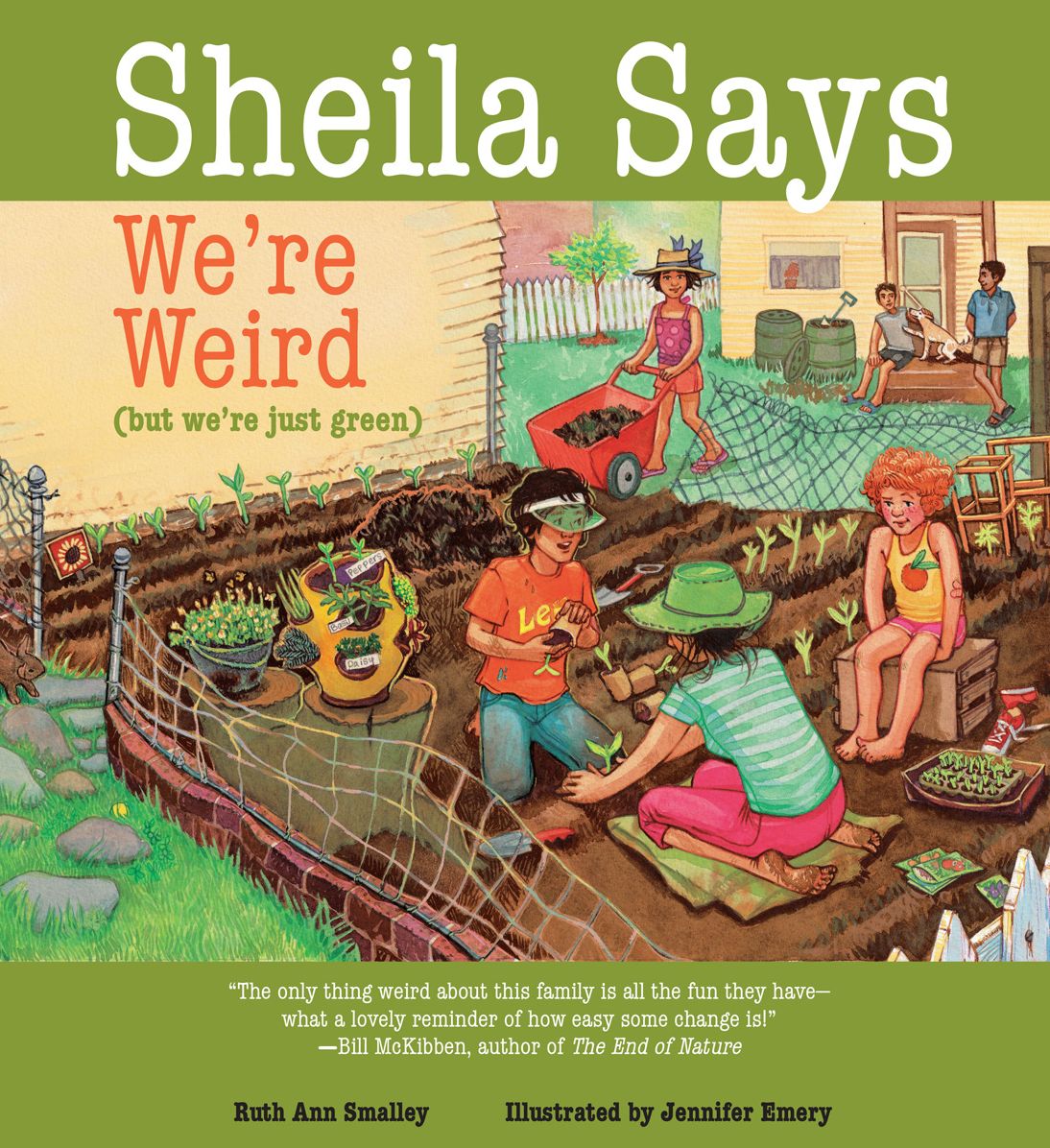 Sheila Says We're Weird (But We're Just Green)