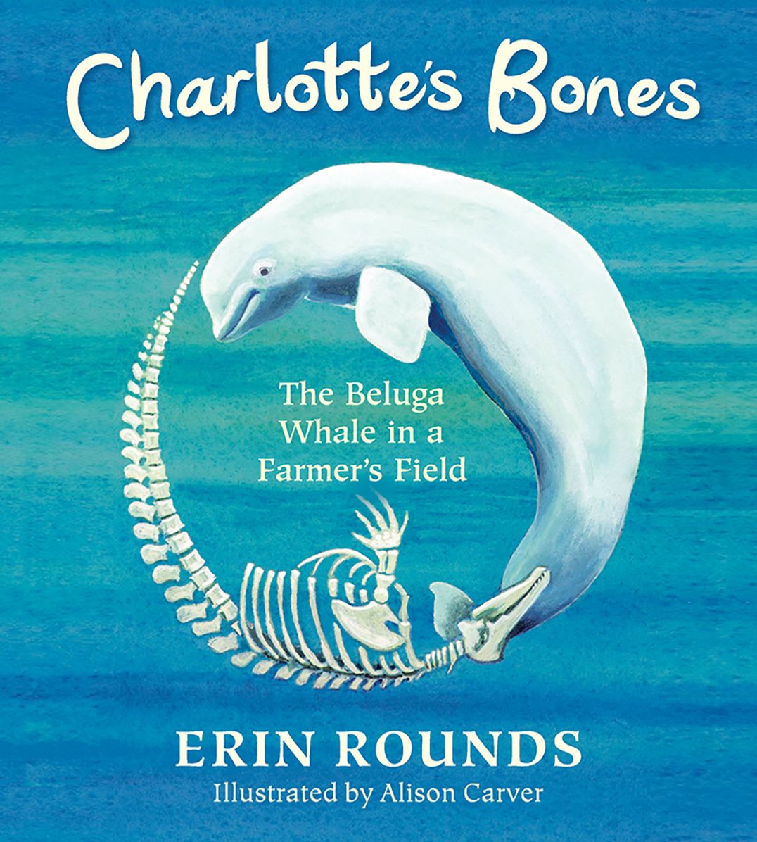 Charlotte's Bones: The Beluga Whale in a Farmer's Field