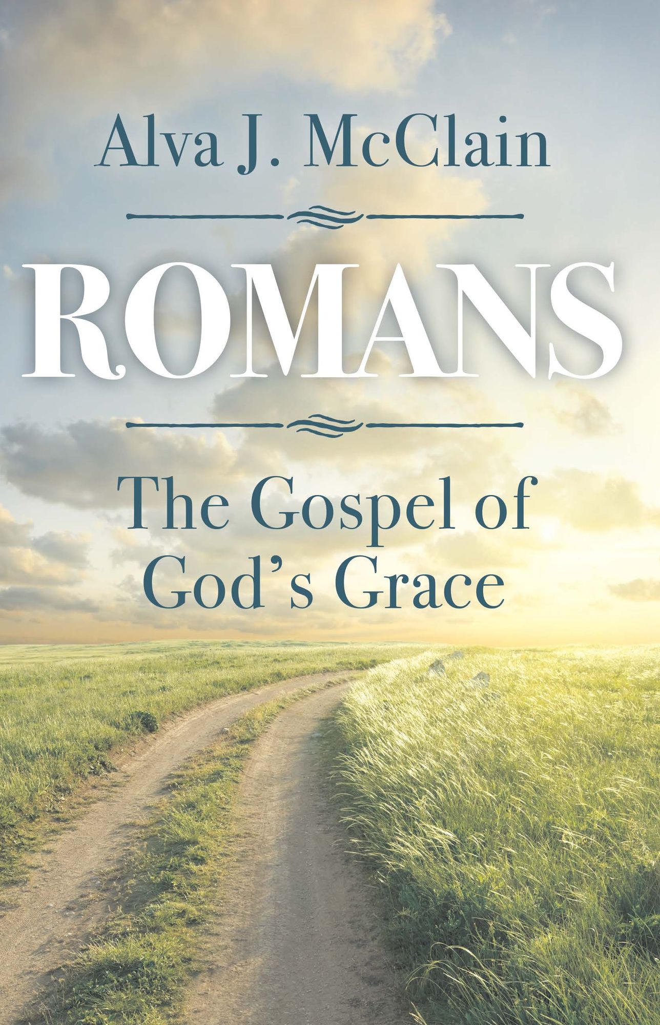 ROMANS THE GOSPEL OF GODS GRACE