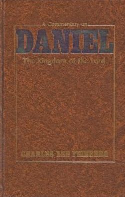 A Commentary on Daniel: The Kingdom of the Lord