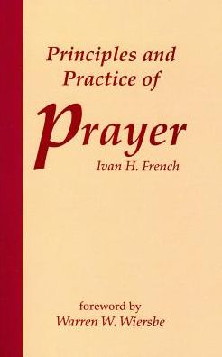 Principles and Practice of Prayer