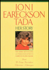 Joni Eareckson Tada: Her Story: The Three Bestselling Autobiographies Complete in One Volume