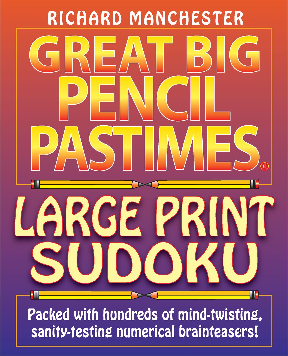 Great Big Pencil Pastimes Large Print Sudoku