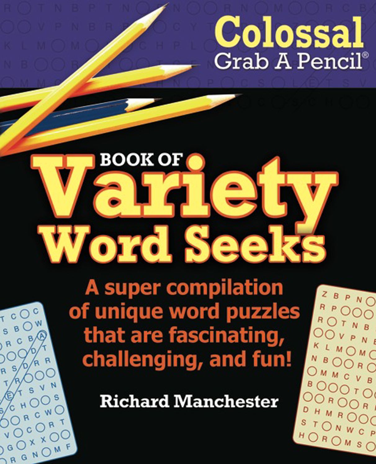 Colossal Grab A Pencil Book of Variety Word Seeks