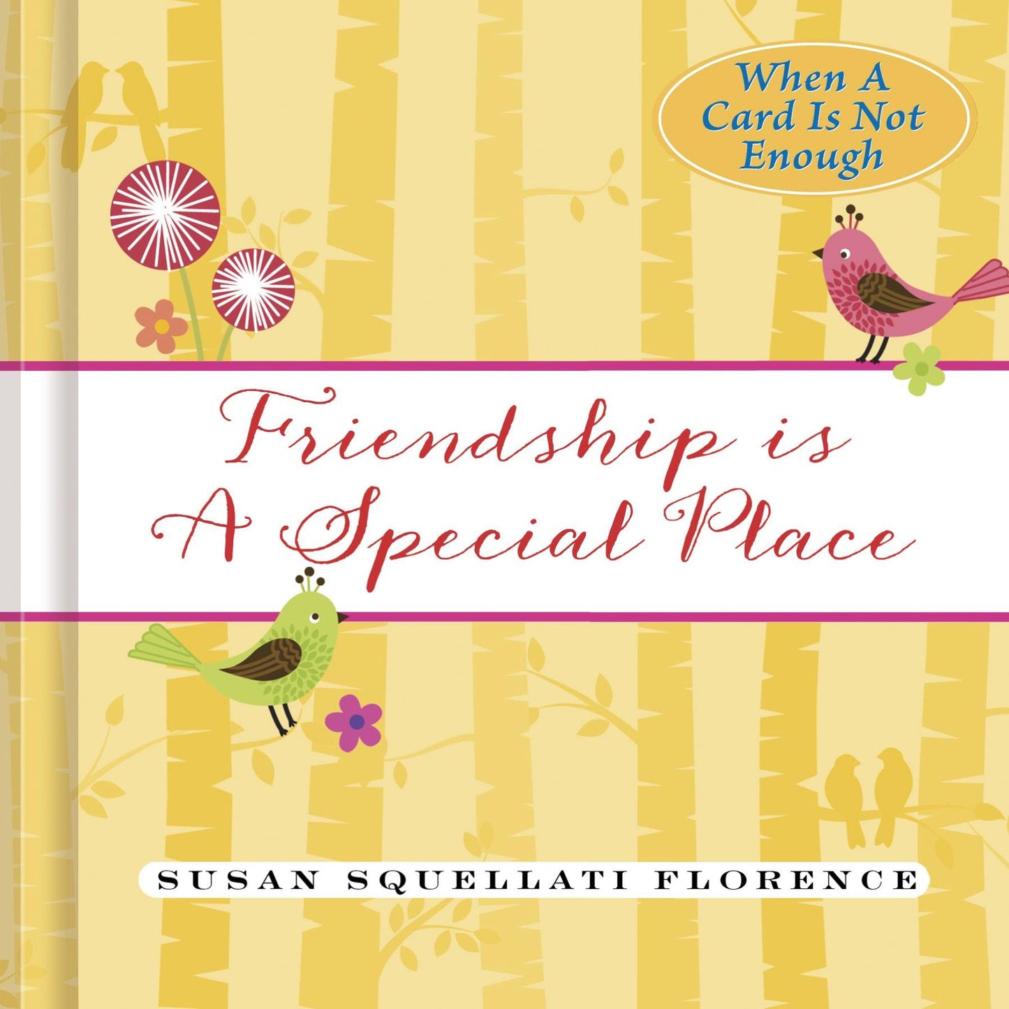 Friendship is a Special Place