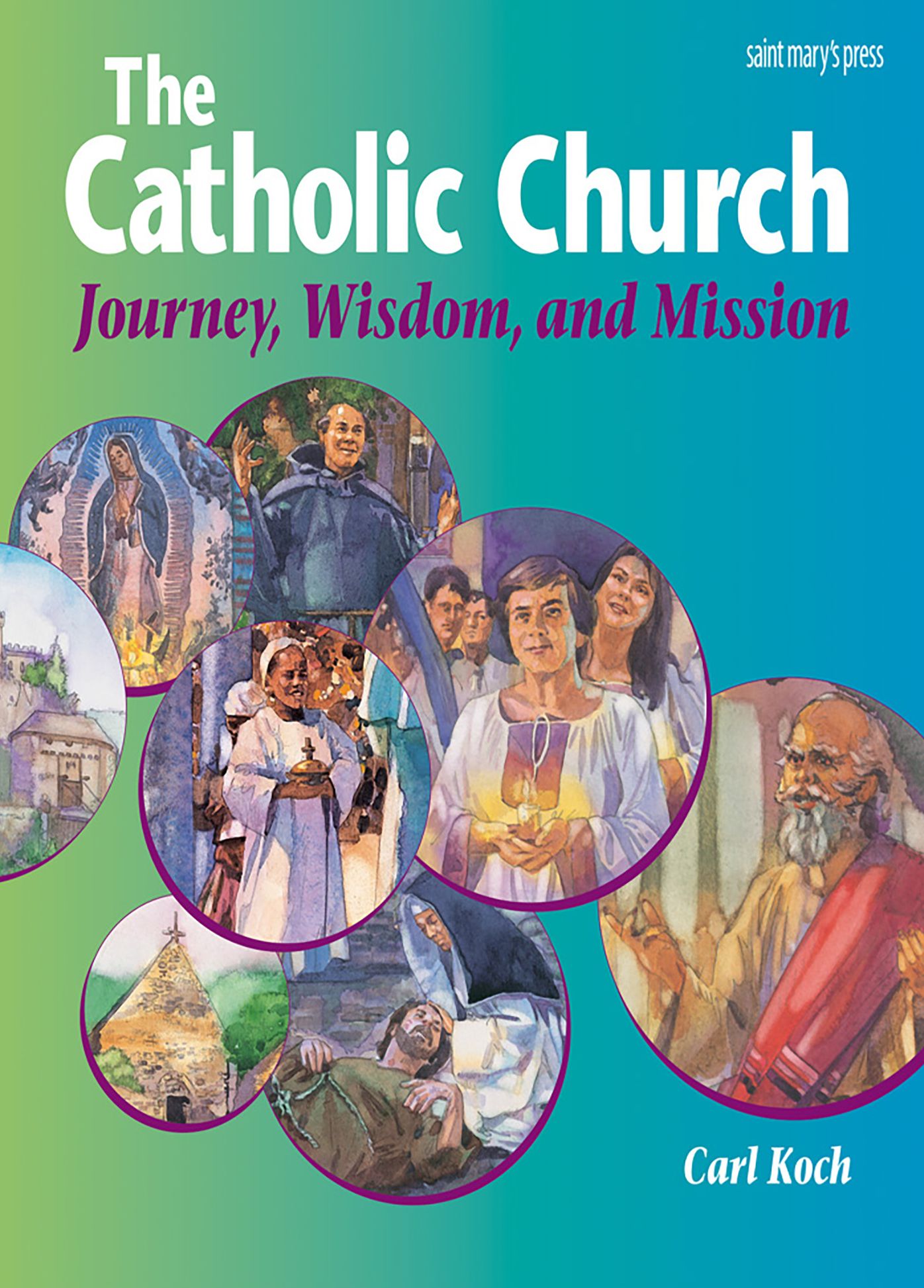 The Catholic Church: Journey, Wisdom and Mission