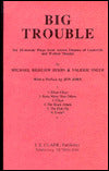 Big Trouble: Six Ten-Minute Plays from Actors Theatre of Louisville
