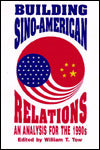 Building Sino-American Relations: An Analysis for the 1990s