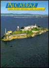 Alcatraz: The Story Behind the Scenery