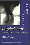 Tangled Hair: Selected Tanka from Midaregami