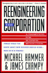 Reengineering the Corporation: A Manifesto for Business Revolution