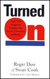 Turned On: Eight Vital Insights to Energize Your People, Customers and Profits