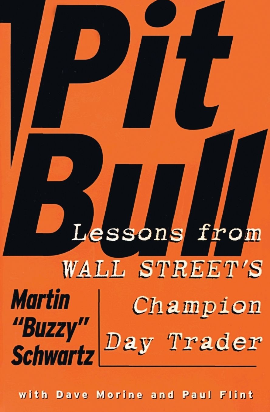 Pit Bull: Lessons from Wall Street's Champion Day Trader