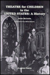 Theatre for Children in the United States: A History