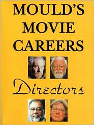 Mould's Movie Careers - Directors