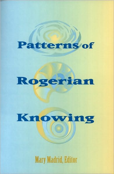 Patterns of Rogerian Knowing