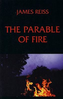 The Parable of Fire
