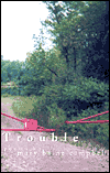 Trouble