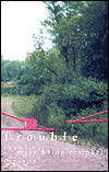 Trouble