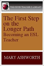 The First Step on the Longer Path: Becoming an ESL Teacher