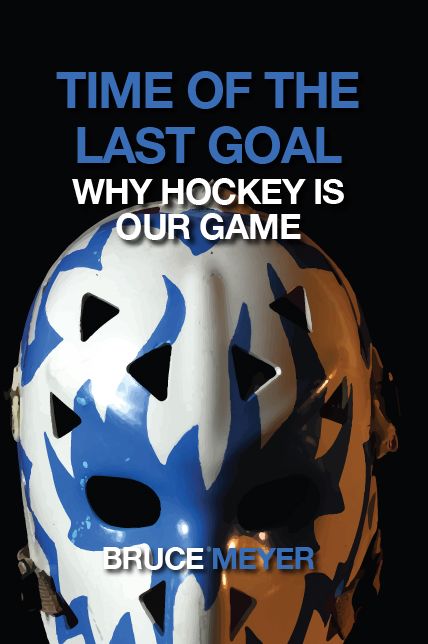 Time of the Last Goal: Why Hockey Is Our Game