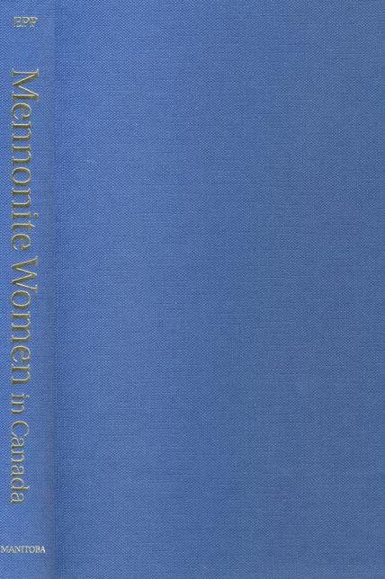 Mennonite Women in Canada: A History