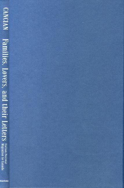 Families, Lovers, and Their Letters: Italian Postwar Migration to Canada