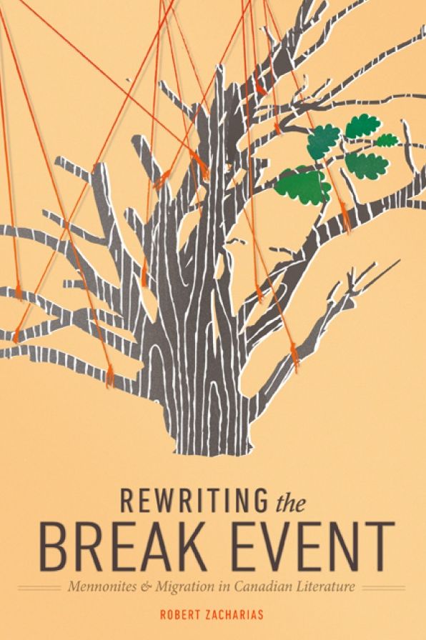 Rewriting the Break Event: Mennonites and Migration in Canadian Literature