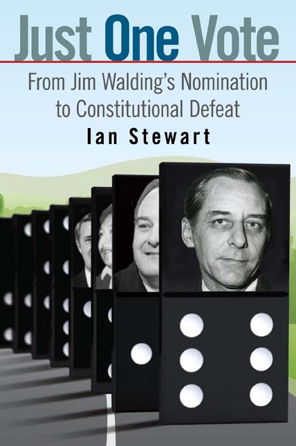 Just One Vote: From Jim Walding's Nomination to Constitutional Defeat