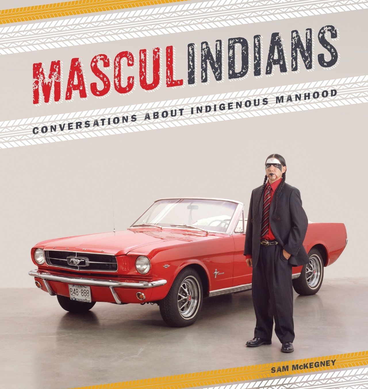 Masculindians : Conversations About Indigenous Manhood