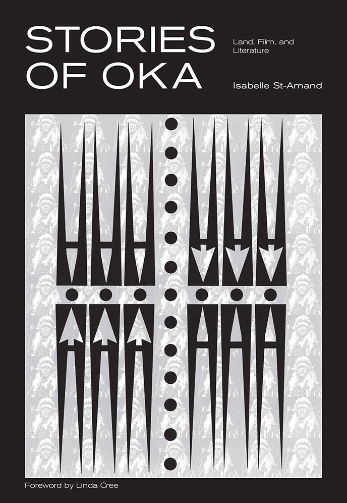 Stories of Oka: Land, Film, and Literature
