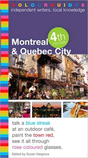 Montreal and Quebec City Colourguide