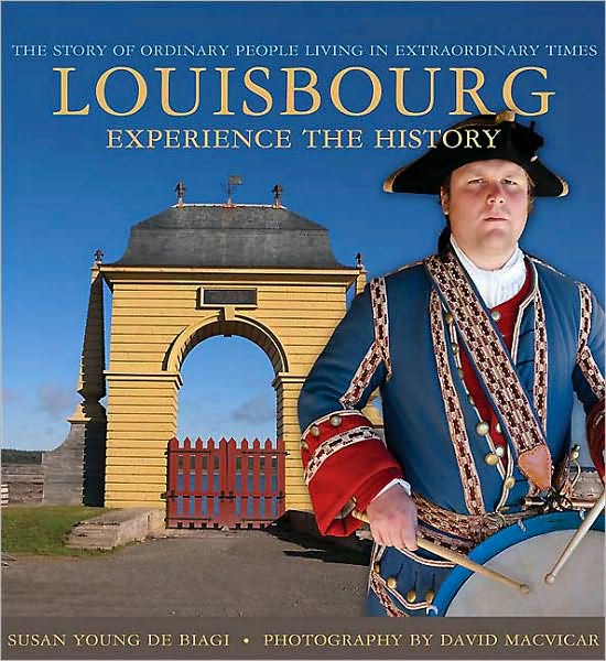 Louisbourg: Experience the History