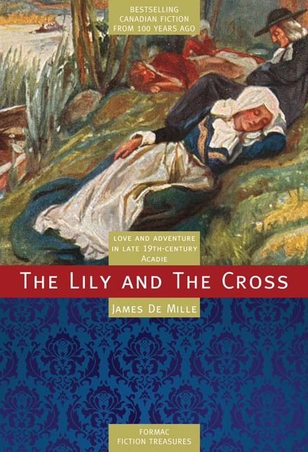 XThe Lily and the Cross: A Tale of Acadia