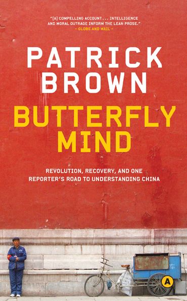 Butterfly Mind: Revolution, Recovery, and One Reporter's Road to Understanding China