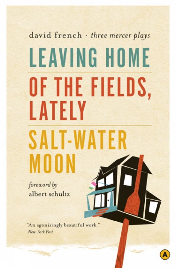 Leaving Home, Of the Fields, Lately, and Salt-Water Moon: Three Mercer Plays