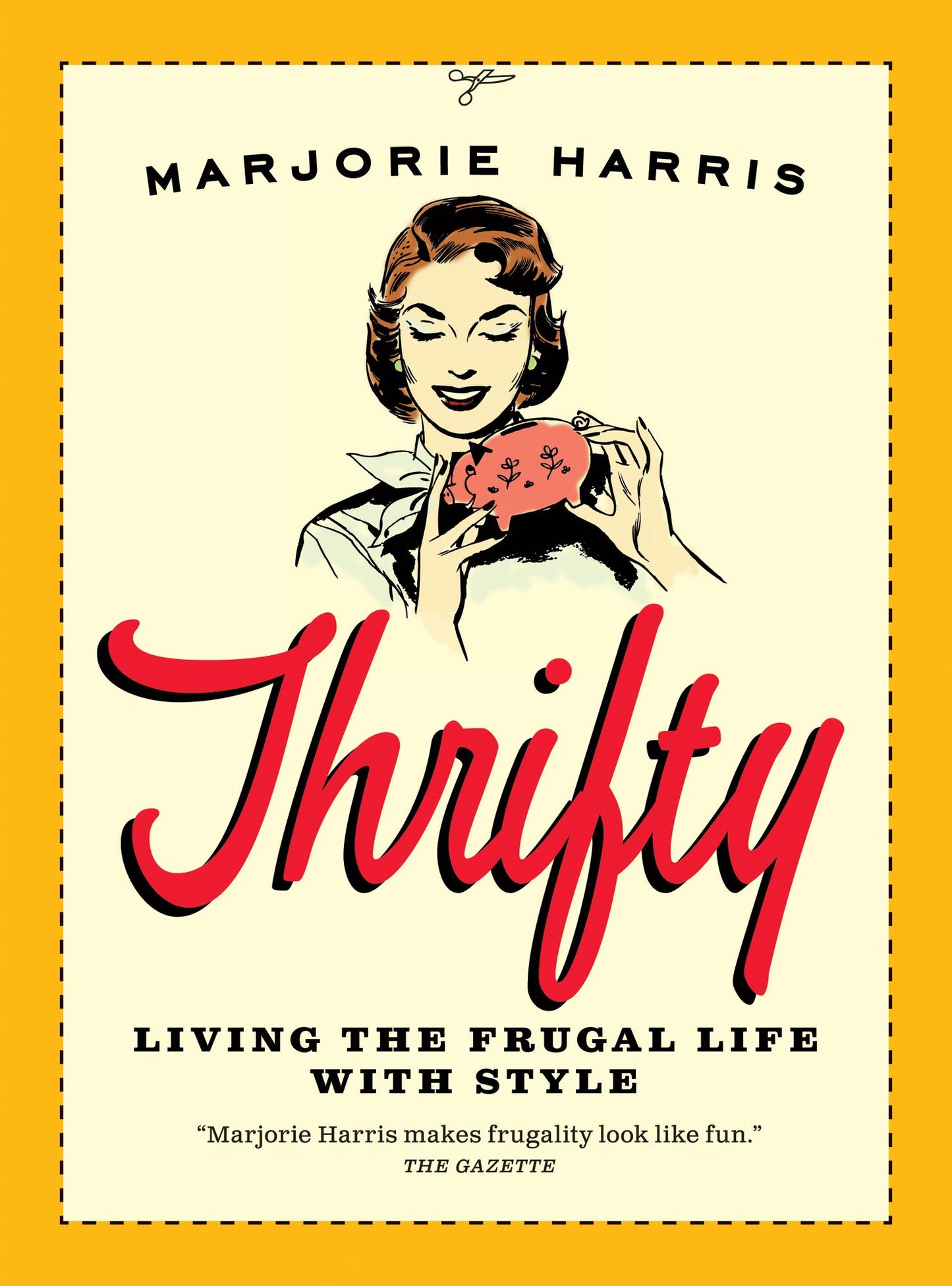 Thrifty: Living the Frugal Life with Style