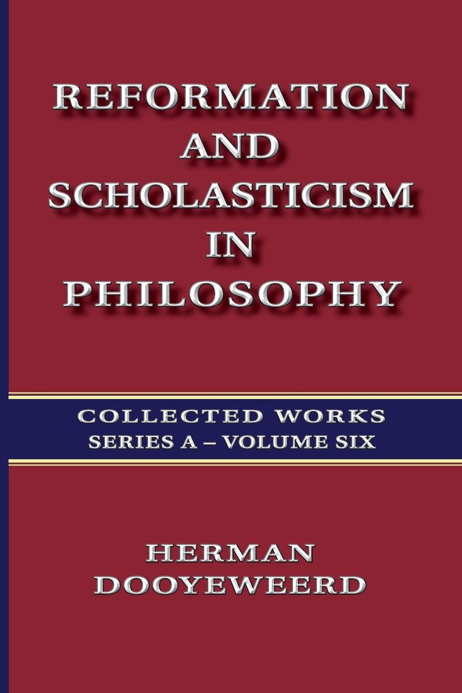 Reformation and Scholasticism in Philosophy - Vol. 2