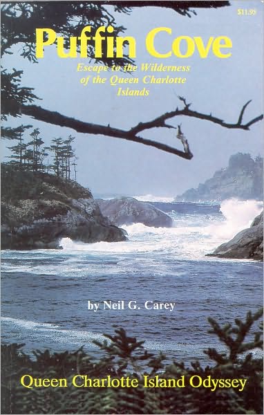 Puffin Cove: A Queen Charlotte Islands Odyssey