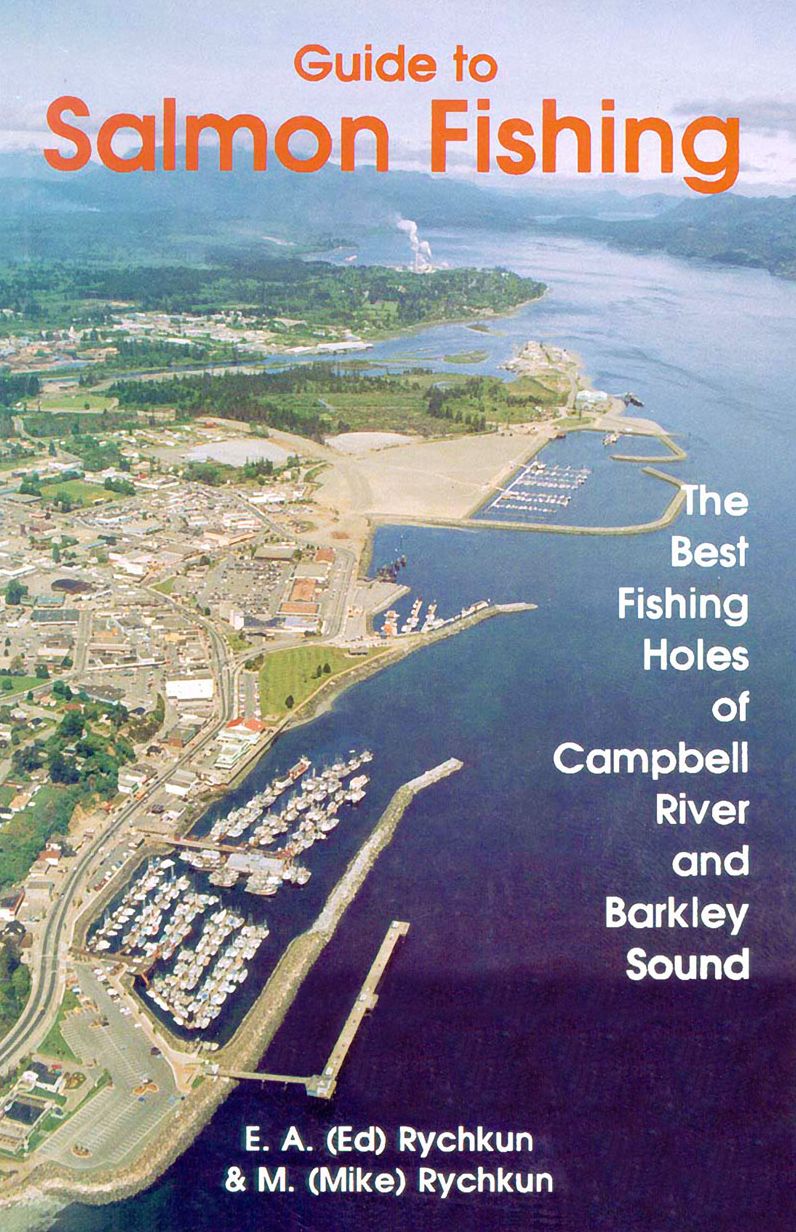 Guide to Salmon Fishing: The Best Fishing Holes of Campbell River and Barkley Sound