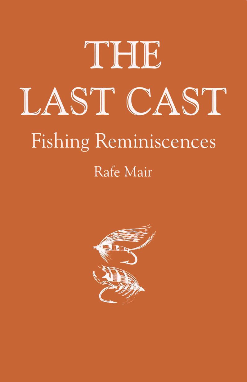 The Last Cast: Fishing Reminiscences
